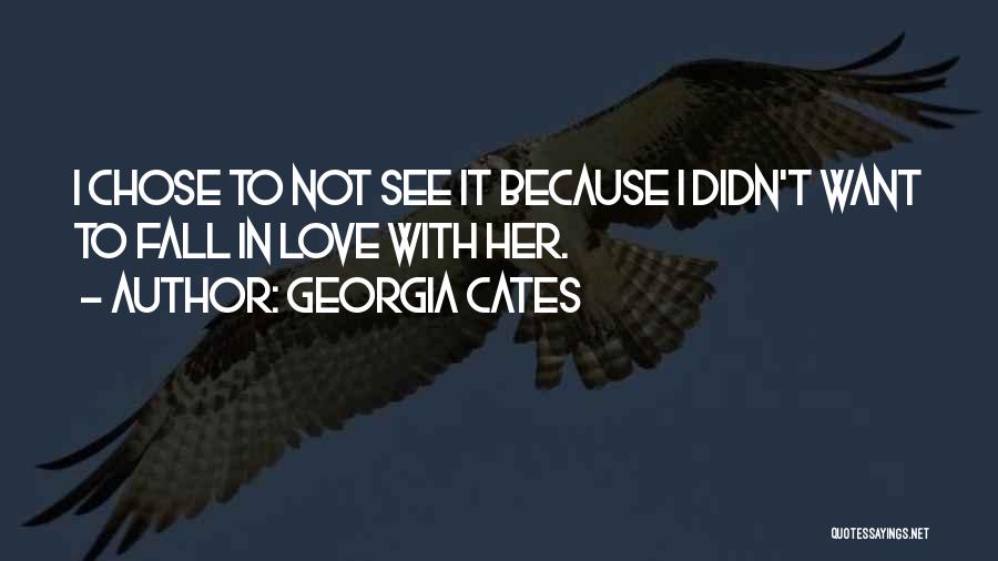 Georgia Cates Quotes 977450