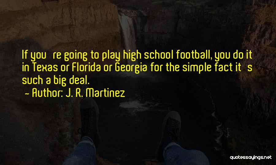 Georgia Football Quotes By J. R. Martinez