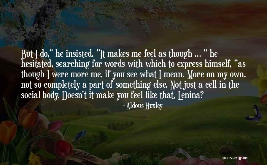 Georgia Gilmore Quotes By Aldous Huxley Georgia Gilmore Quotes By Aldous Huxley