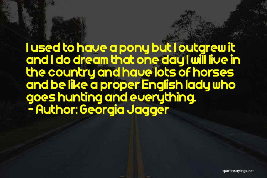 Georgia Jagger Quotes 1398913