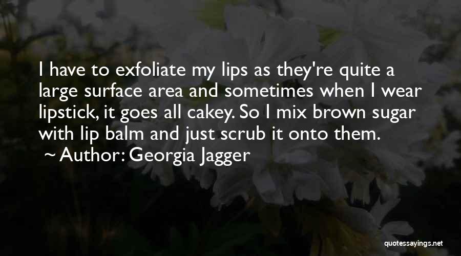 Georgia Jagger Quotes 2184764