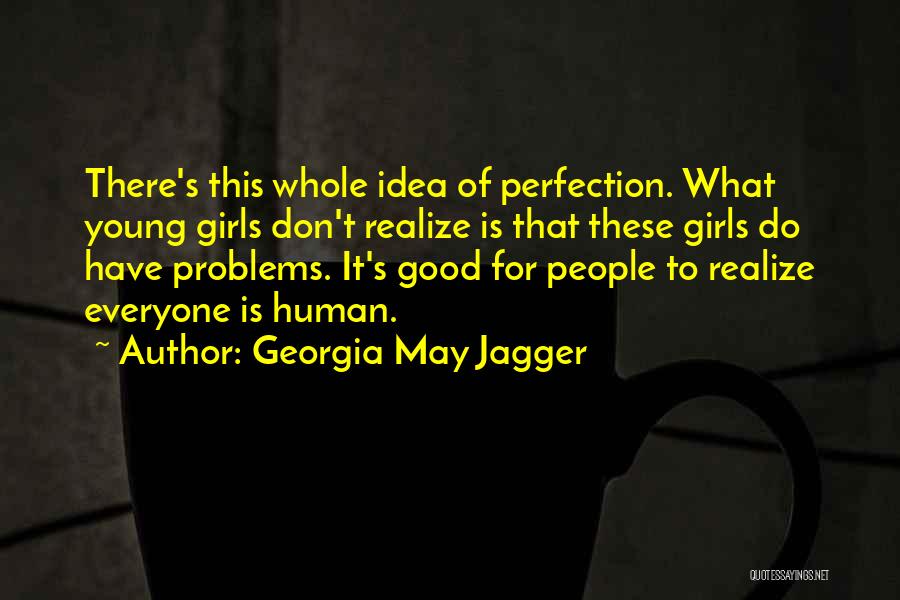 Georgia May Jagger Quotes 1526140