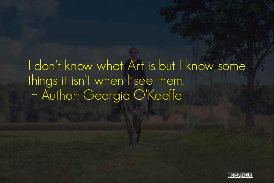 Georgia O Keeffe Quotes By Georgia O'Keeffe