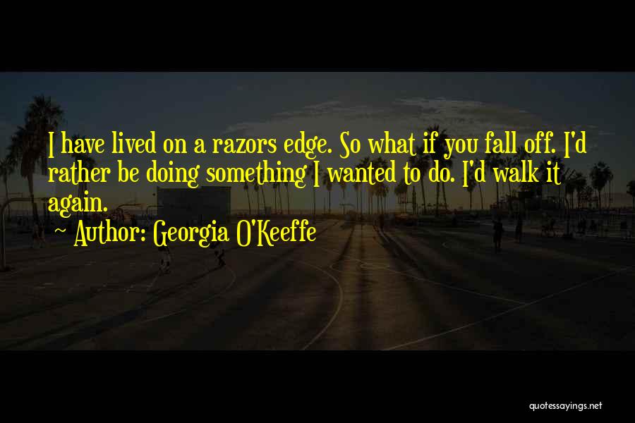 Georgia O'Keeffe Quotes 1222369