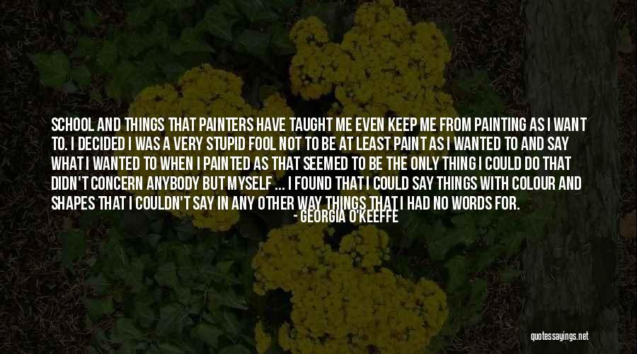 Georgia O'Keeffe Quotes 1498670 Georgia O'Keeffe Quotes 1498670