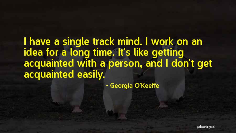 Georgia O'Keeffe Quotes 359539