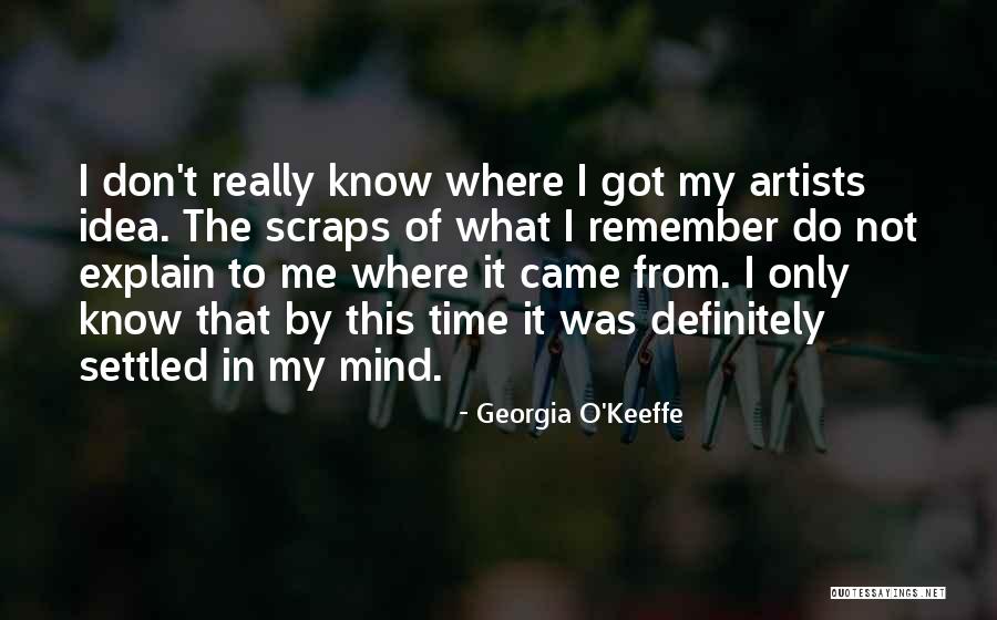 Georgia O'Keeffe Quotes 409450