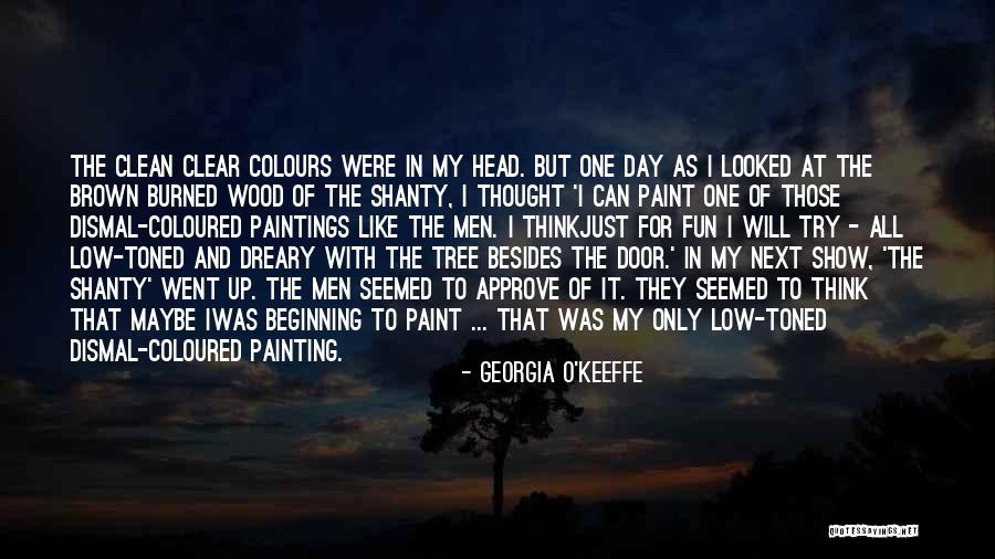 Georgia O'Keeffe Quotes 423908