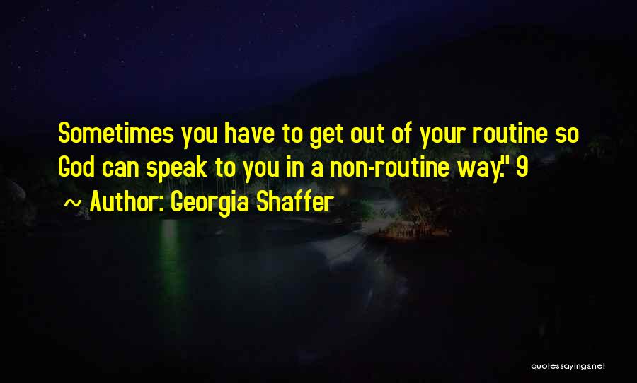 Georgia Shaffer Quotes 720167