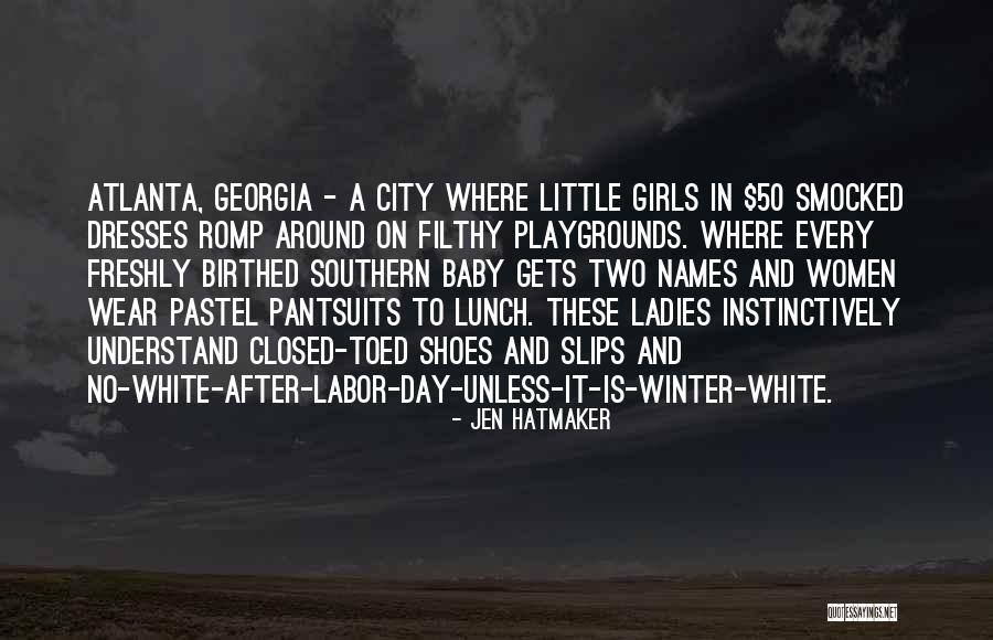 Georgia Southern Quotes By Jen Hatmaker Georgia Southern Quotes By Jen Hatmaker