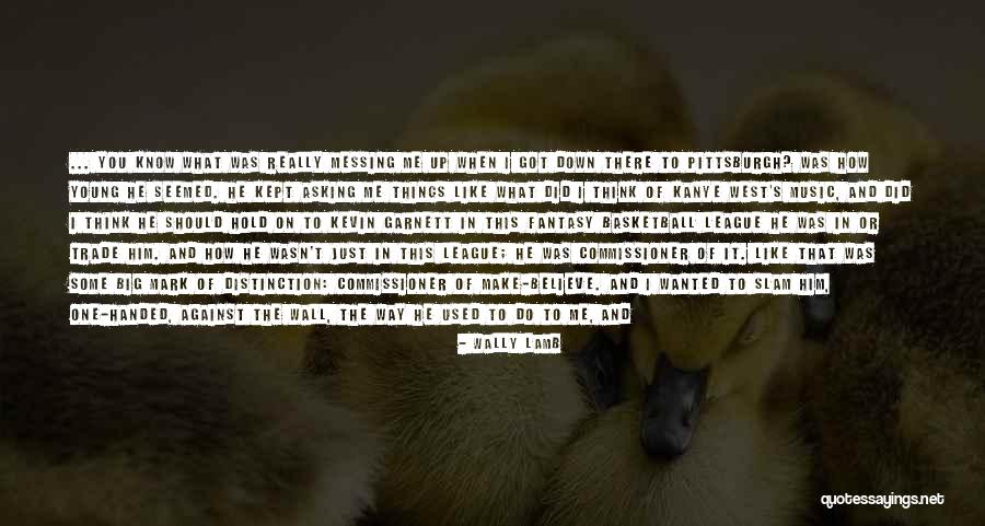 Georgia Usa Quotes By Wally Lamb Georgia Usa Quotes By Wally Lamb
