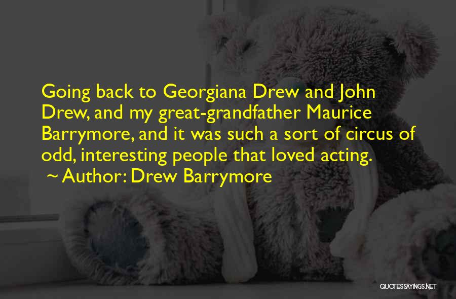 Georgiana Quotes By Drew Barrymore