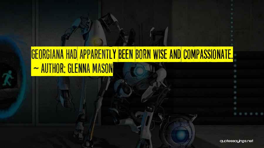 Georgiana Quotes By Glenna Mason