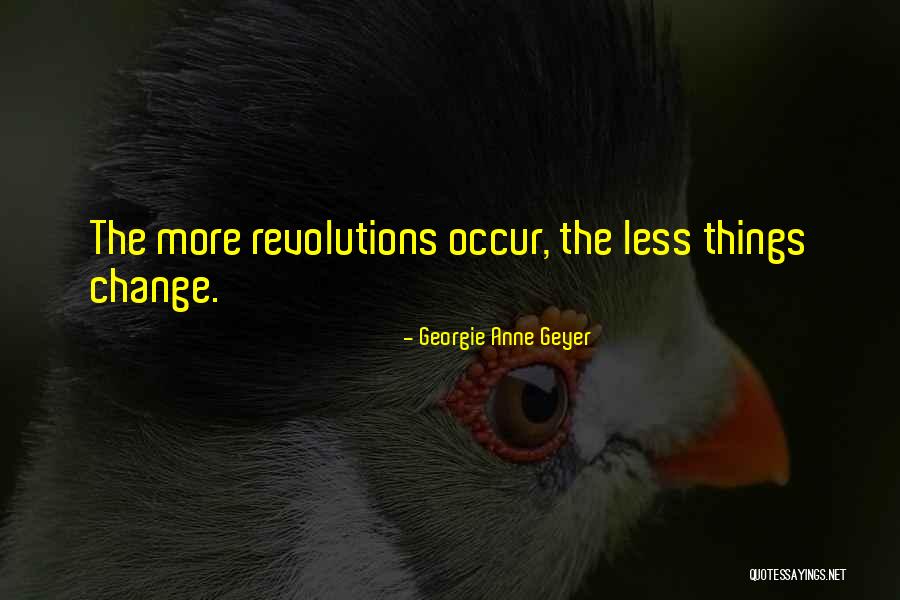 Georgie Anne Geyer Quotes 1294184 Georgie Anne Geyer Quotes 1294184