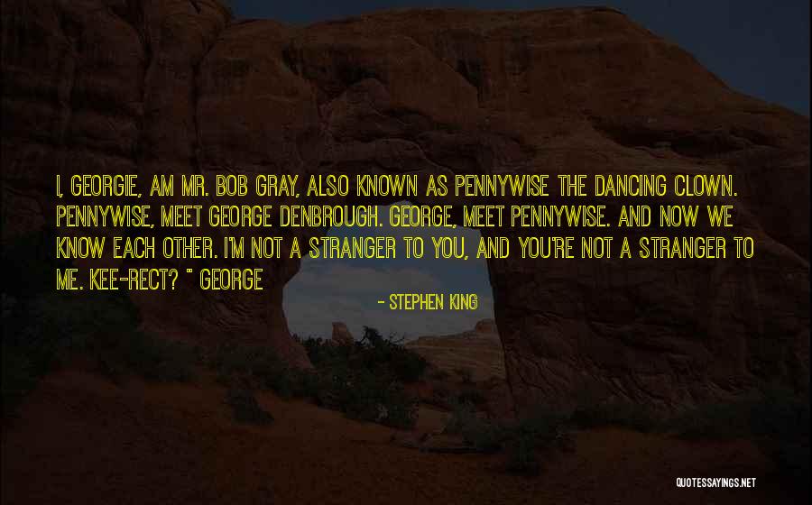 Georgie Denbrough Quotes By Stephen King Georgie Denbrough Quotes By Stephen King