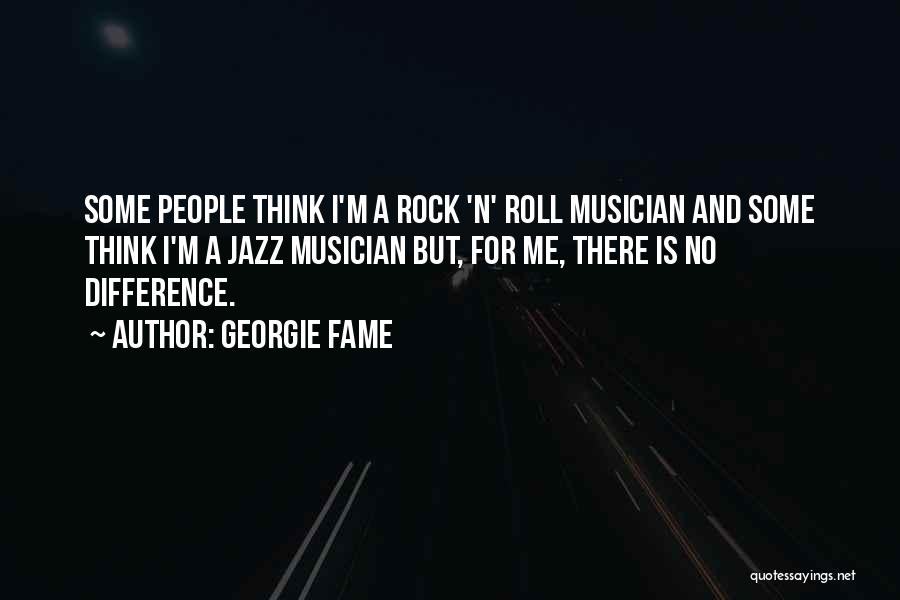 Georgie Fame Quotes 777370