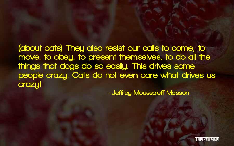 Georgies Eugene Quotes By Jeffrey Moussaieff Masson Georgies Eugene Quotes By Jeffrey Moussaieff Masson