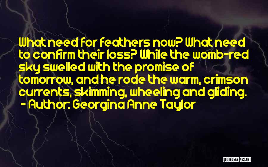 Georgina Anne Taylor Quotes 1355310