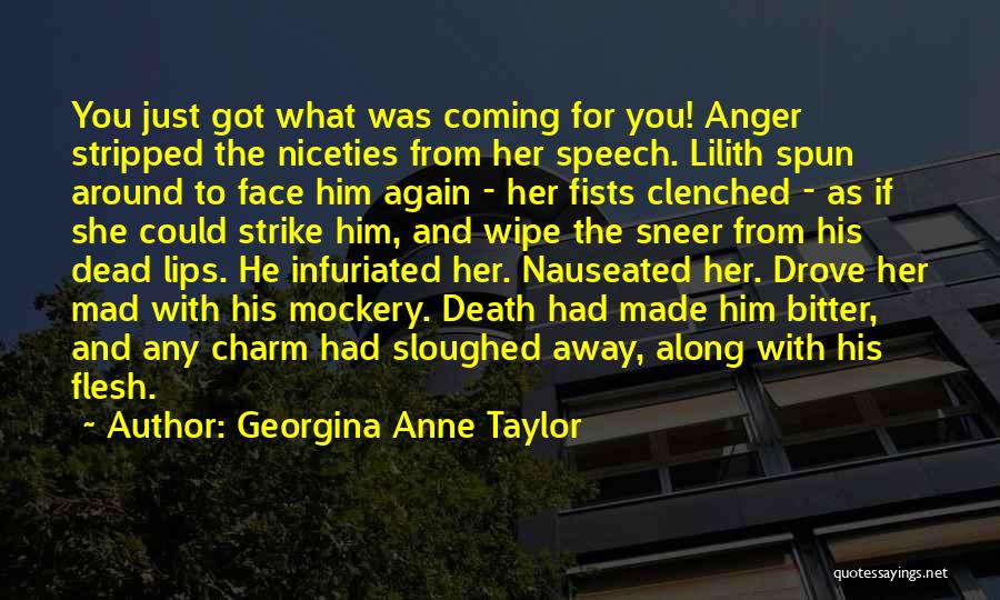 Georgina Anne Taylor Quotes 1410168