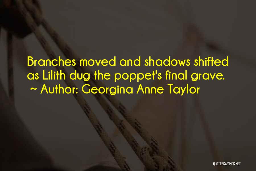 Georgina Anne Taylor Quotes 1650904