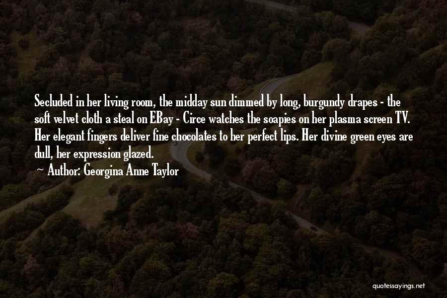 Georgina Anne Taylor Quotes 930117