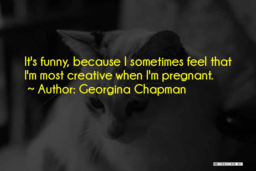 Georgina Chapman Quotes 2245919