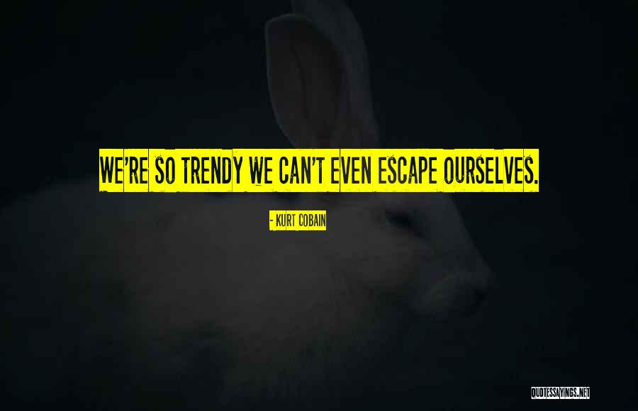 Georgine Lamvu Quotes By Kurt Cobain Georgine Lamvu Quotes By Kurt Cobain
