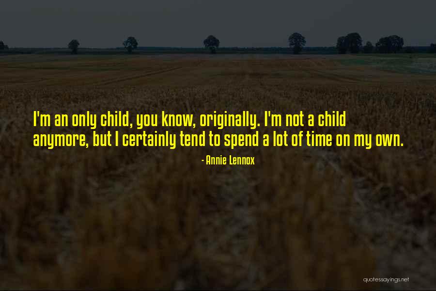 Georgioupolis Nightlife Quotes By Annie Lennox Georgioupolis Nightlife Quotes By Annie Lennox