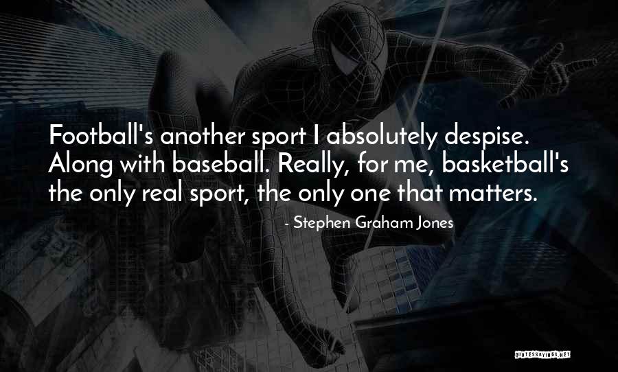 Georgiy Bondarchuk Quotes By Stephen Graham Jones Georgiy Bondarchuk Quotes By Stephen Graham Jones