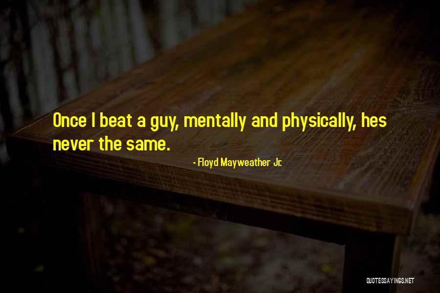 Geoscience Frontiers Quotes By Floyd Mayweather Jr. Geoscience Frontiers Quotes By Floyd Mayweather Jr.
