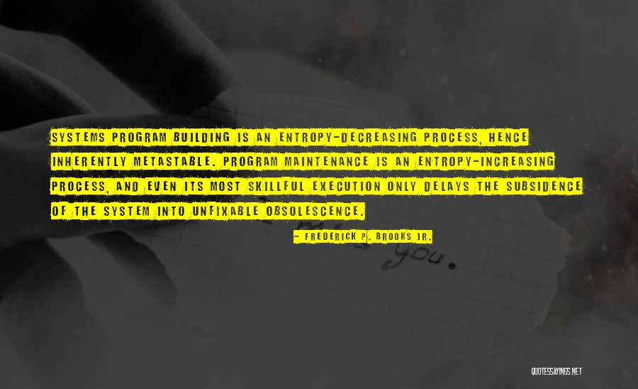 Geosciences Quotes By Frederick P. Brooks Jr. Geosciences Quotes By Frederick P. Brooks Jr.