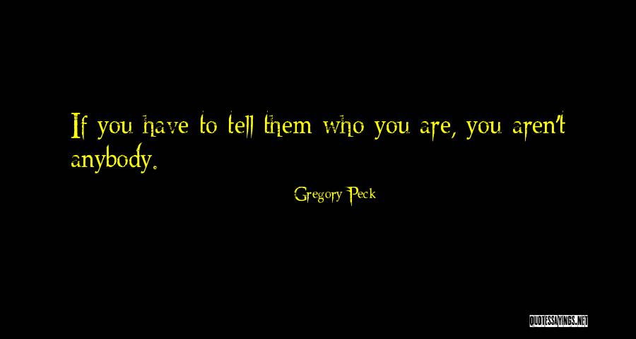 Gepast Geld Quotes By Gregory Peck Gepast Geld Quotes By Gregory Peck