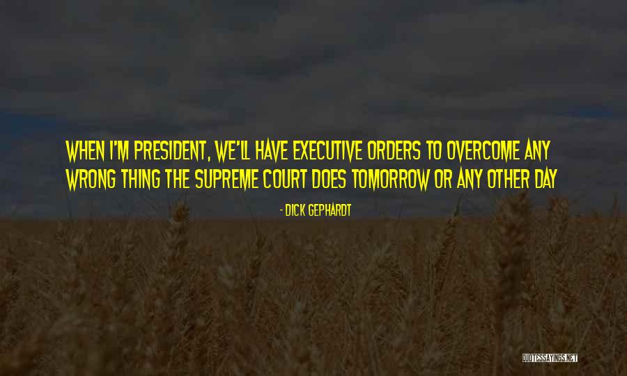 Gephardt Quotes By Dick Gephardt Gephardt Quotes By Dick Gephardt