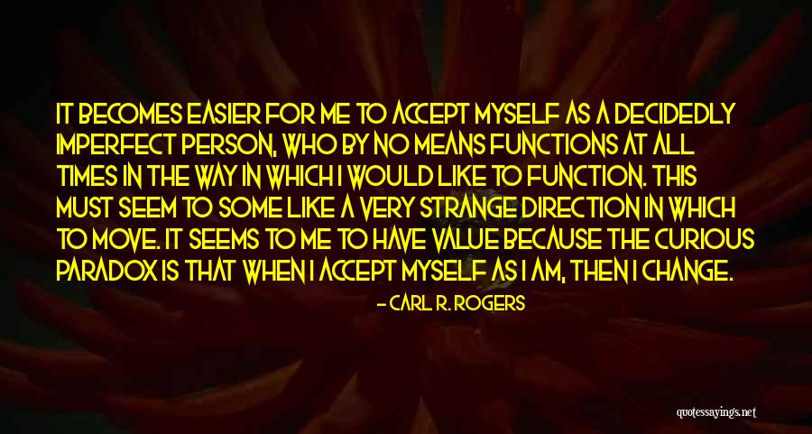 Geppettos Salem Quotes By Carl R. Rogers Geppettos Salem Quotes By Carl R. Rogers