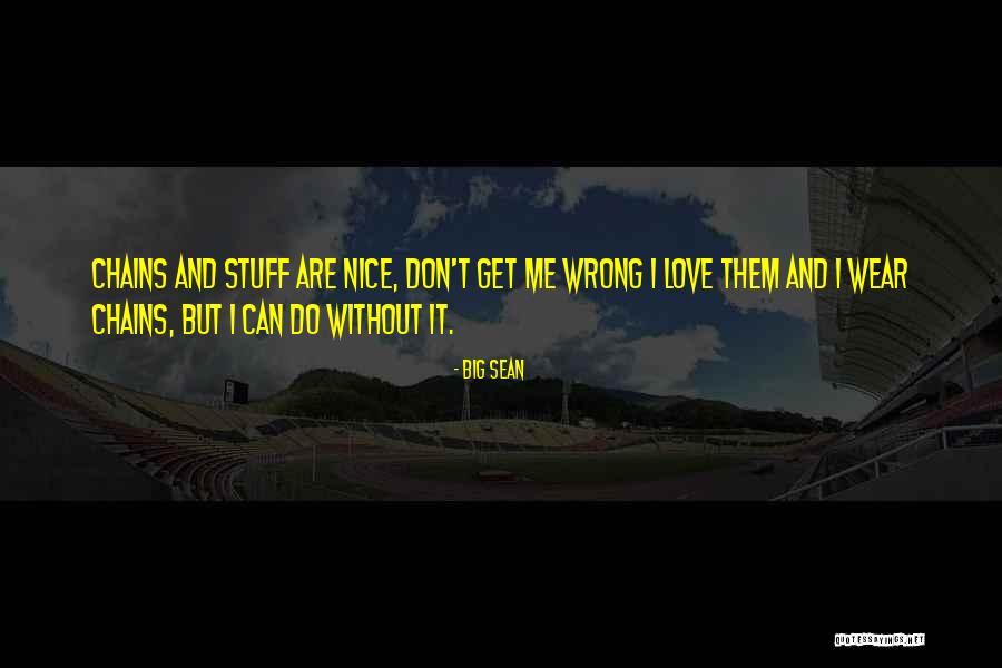 Gepresstes Quotes By Big Sean Gepresstes Quotes By Big Sean