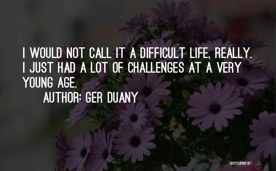 Ger Duany Quotes 1600641