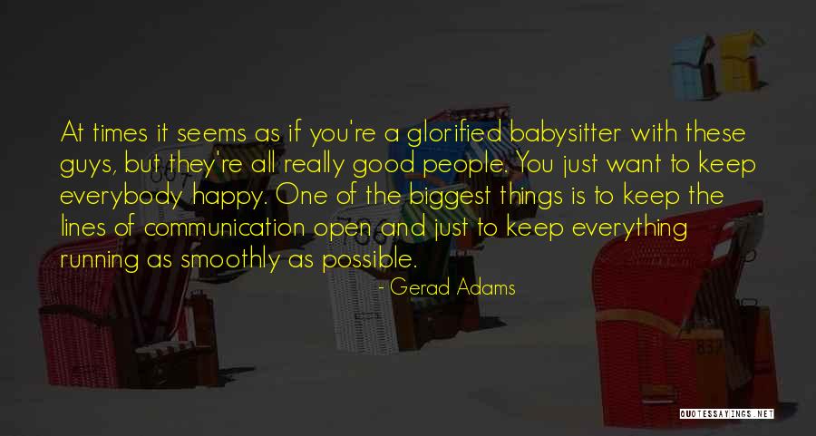 Gerad Adams Quotes 2122185