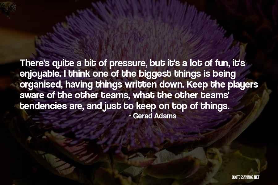 Gerad Quotes By Gerad Adams Gerad Quotes By Gerad Adams