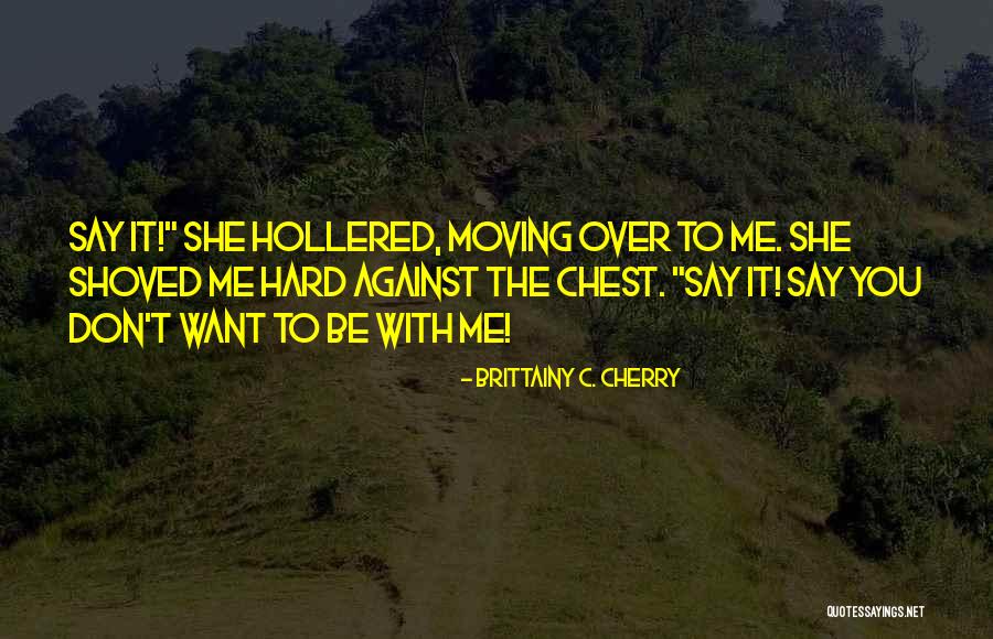 Gerades Quotes By Brittainy C. Cherry Gerades Quotes By Brittainy C. Cherry