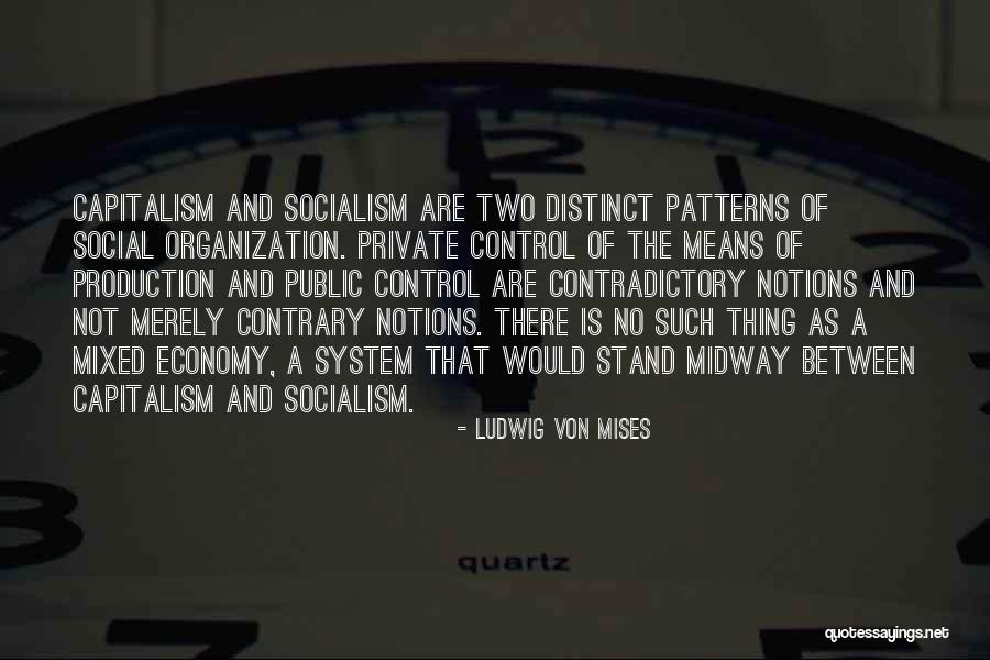 Geraint And Enid Quotes By Ludwig Von Mises Geraint And Enid Quotes By Ludwig Von Mises