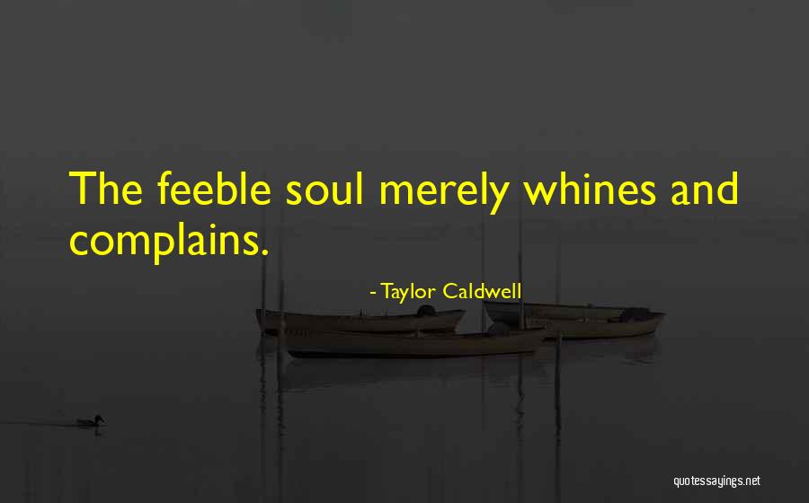 Gerakis Quotes By Taylor Caldwell Gerakis Quotes By Taylor Caldwell