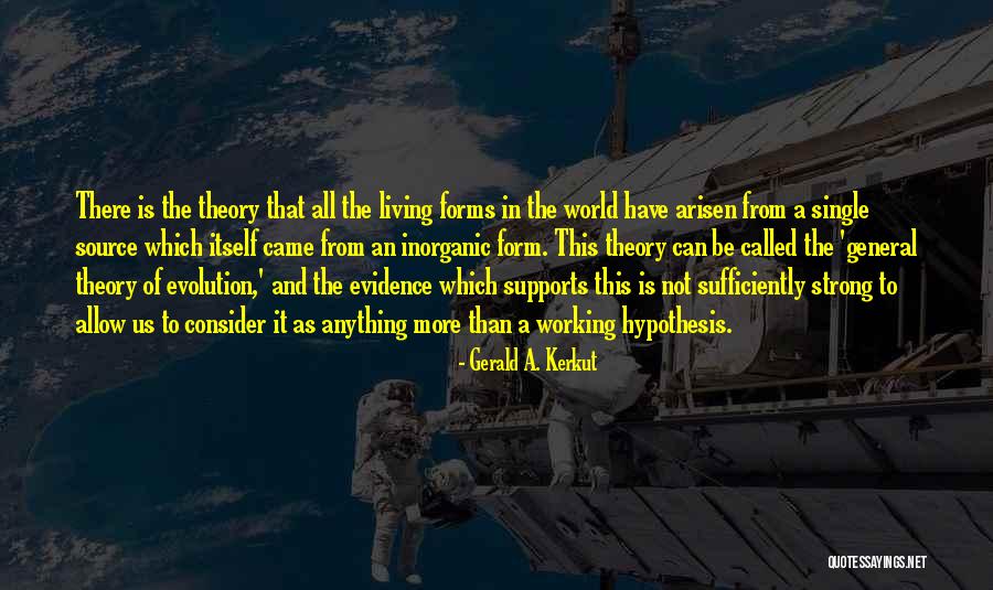 Gerald A. Kerkut Quotes 2244489