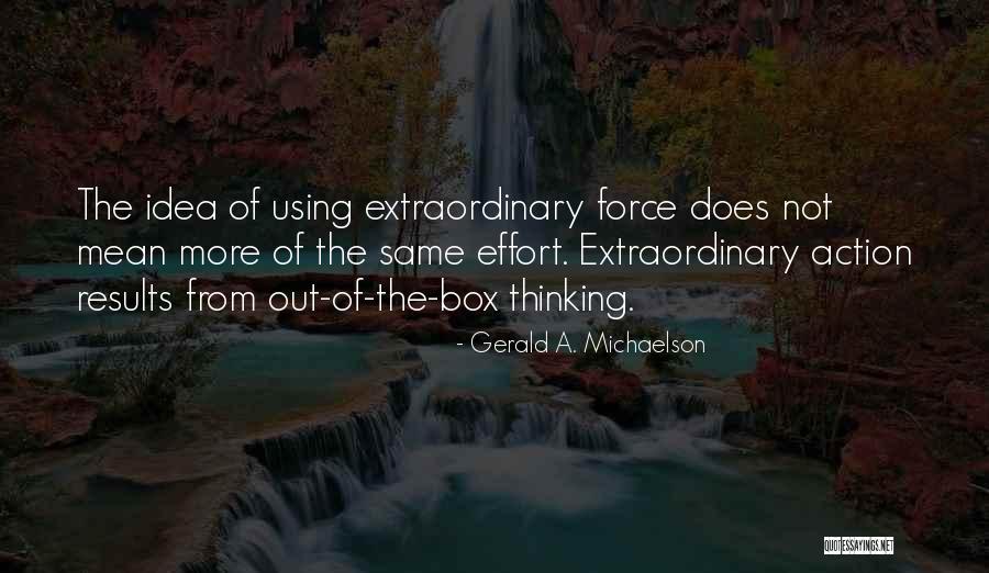 Gerald A. Michaelson Quotes 181335 Gerald A. Michaelson Quotes 181335