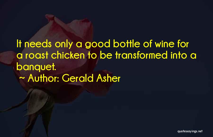 Gerald Asher Quotes 372235