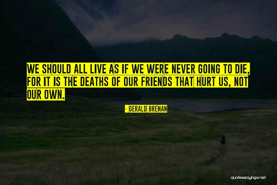 Gerald Brenan Quotes 1606841 Gerald Brenan Quotes 1606841