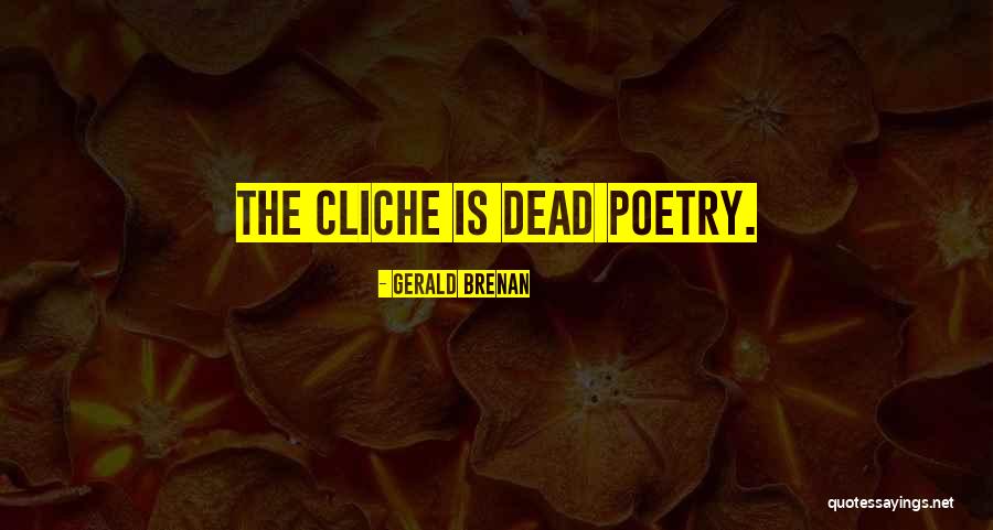 Gerald Brenan Quotes 215605 Gerald Brenan Quotes 215605