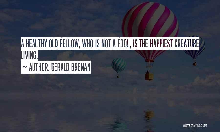 Gerald Brenan Quotes 533894