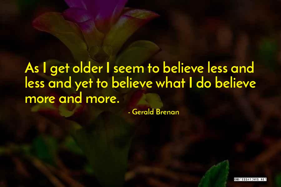 Gerald Brenan Quotes 760113