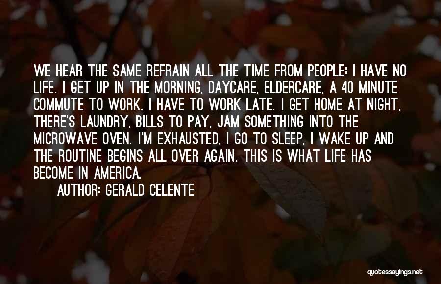 Gerald Celente Quotes 1033432