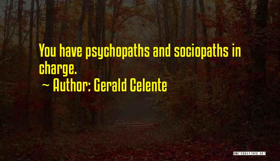Gerald Celente Quotes 1099707